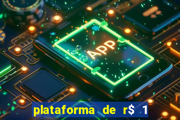 plataforma de r$ 1 para jogar